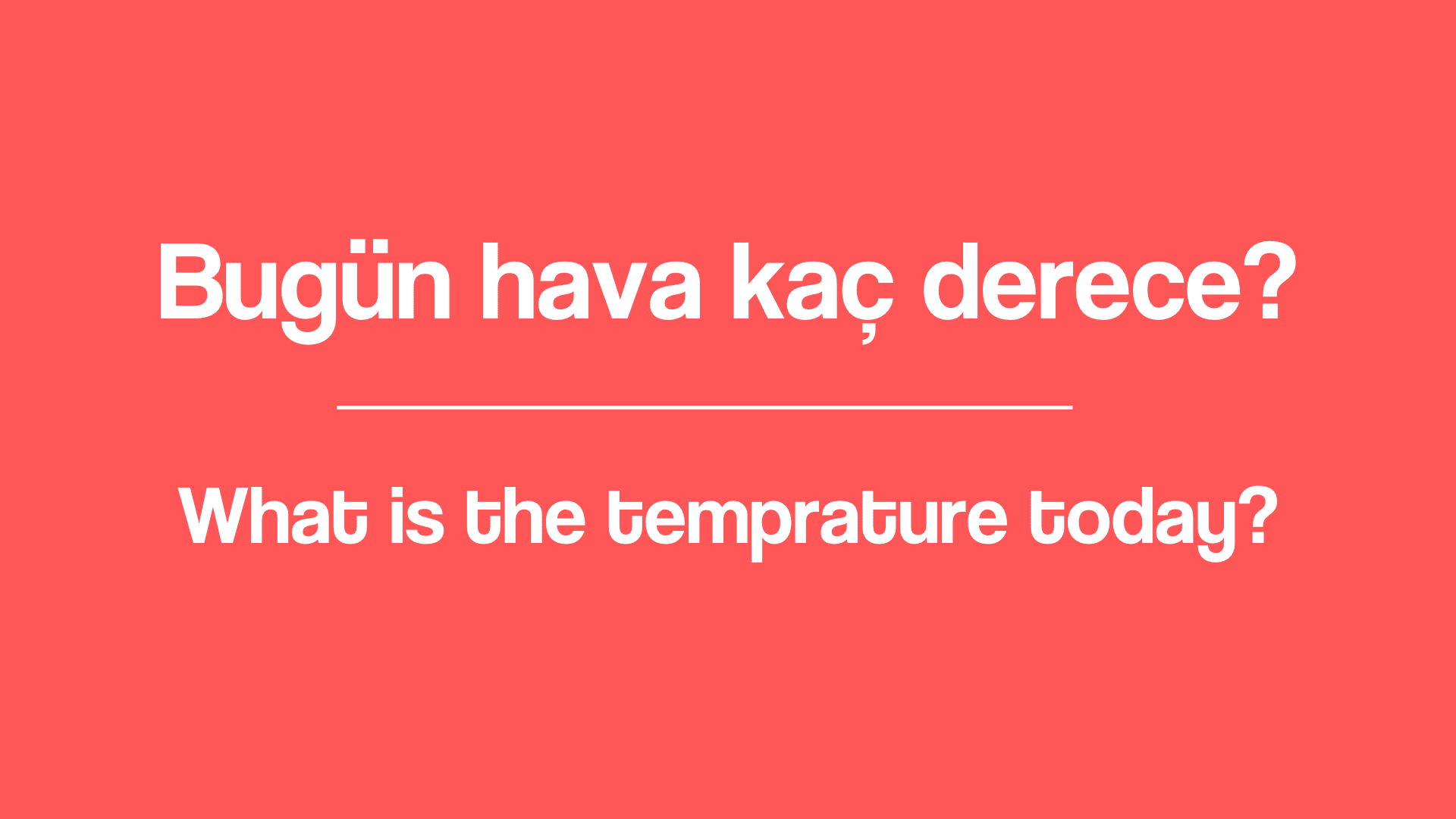 Turkish weather you should know in Turkish